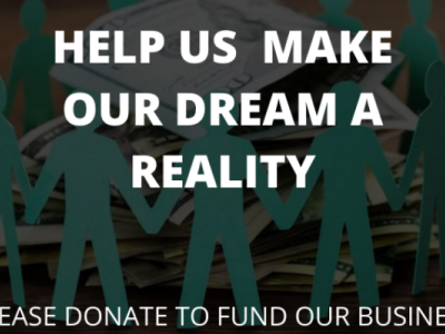 Help Our Dream Become A Reality